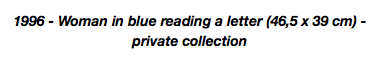 1996 - Woman in blue reading a letter (46,5 x 39 cm) - private collection