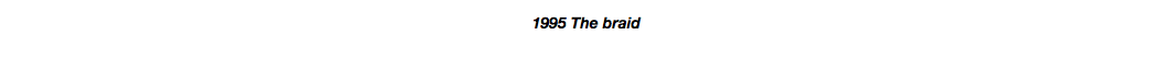 1995 The braid